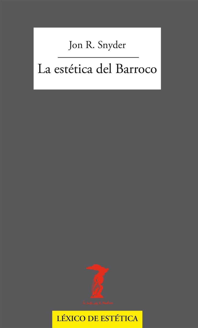 LA ESTÉTICA DEL BARROCO | 9788477745983 | SNYDER, JON R. | Galatea Llibres | Librería online de Reus, Tarragona | Comprar libros en catalán y castellano online