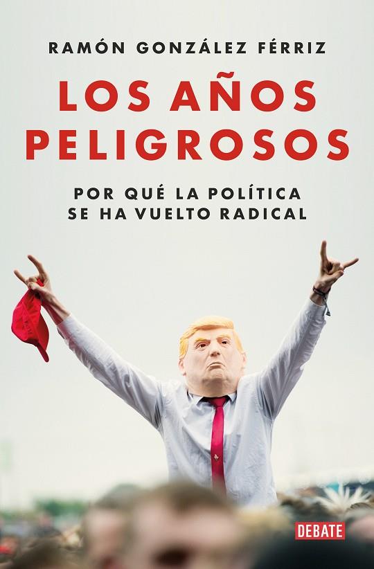 LOS AÑOS PELIGROSOS | 9788419642387 | GONZÁLEZ FÉRRIZ, RAMÓN | Galatea Llibres | Librería online de Reus, Tarragona | Comprar libros en catalán y castellano online