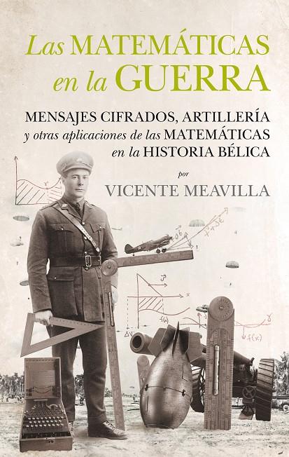 LAS MATEMÁTICAS EN LA GUERRA | 9788494471780 | MEAVILLA SEGUÍ, VICENTE | Galatea Llibres | Llibreria online de Reus, Tarragona | Comprar llibres en català i castellà online