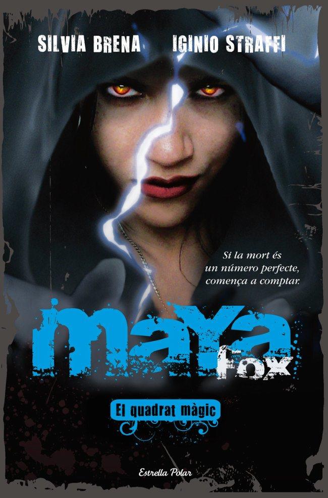 MAYA FOX 2, EL QUADRAT MÀGIC | 9788499321035 | BRENA, SILVIA/STRAFFI, IGINIO | Galatea Llibres | Librería online de Reus, Tarragona | Comprar libros en catalán y castellano online
