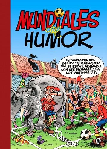 MUNDIALES DEL HUMOR (SÚPER HUMOR MORTADELO 69) | 9788402431585 | IBÁÑEZ, FRANCISCO | Galatea Llibres | Llibreria online de Reus, Tarragona | Comprar llibres en català i castellà online