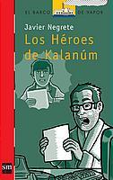 HEROES DE KALANUM, LOS | 9788434895386 | NEGRETE, JAVIER | Galatea Llibres | Llibreria online de Reus, Tarragona | Comprar llibres en català i castellà online