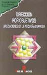 DIRECCION POR OBJETIVOS.APLICACIONES EN LA PEQUEÑA | 9788479781453 | MARKETING PUBLISHING | Galatea Llibres | Librería online de Reus, Tarragona | Comprar libros en catalán y castellano online