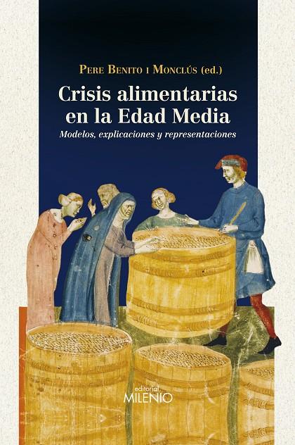 CRISIS ALIMENTARIAS EN LA EDAD MEDIA | 9788497434911 | BENITO MONCLUS, PERE | Galatea Llibres | Librería online de Reus, Tarragona | Comprar libros en catalán y castellano online