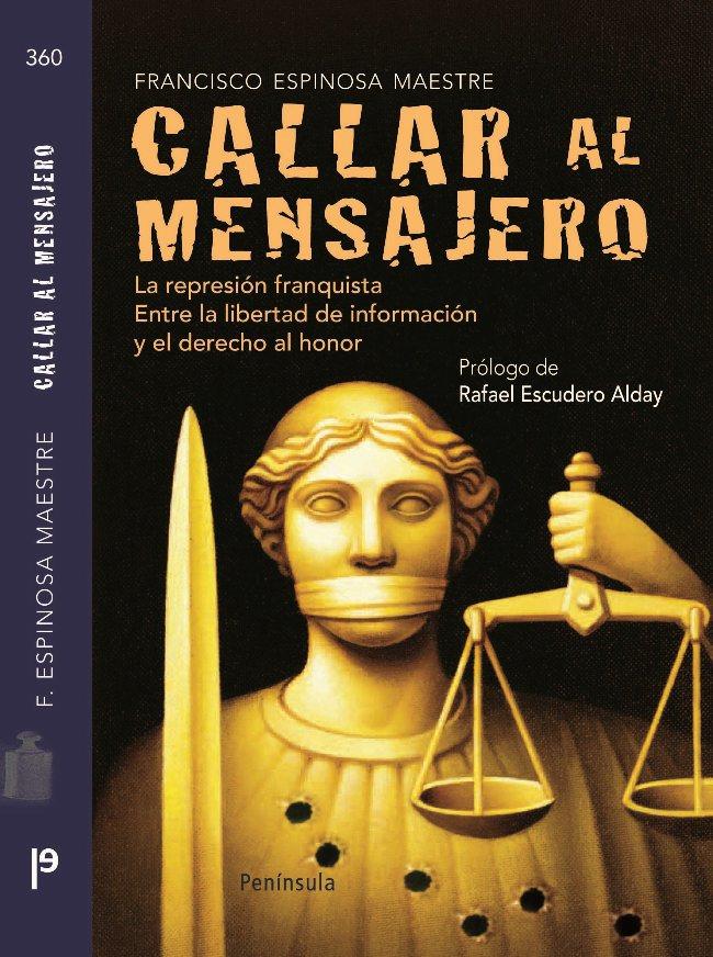 CALLAR AL MENSAJERO | 9788483078891 | ESPINOSA MAESTRE, FRANCISCO | Galatea Llibres | Librería online de Reus, Tarragona | Comprar libros en catalán y castellano online