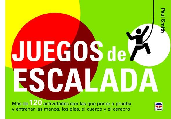 JUEGOS DE ESCALADA | 9788479029326 | SMITH, PAUL | Galatea Llibres | Llibreria online de Reus, Tarragona | Comprar llibres en català i castellà online