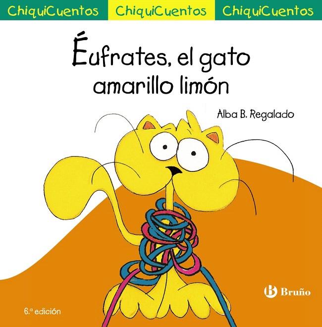 ÉUFRATES, EL GATO AMARILLO LIMÓN. CHIQUICUENTO 22 | 9788469667866 | BARTOLOMÉ, ALBA | Galatea Llibres | Librería online de Reus, Tarragona | Comprar libros en catalán y castellano online