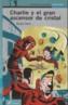CHARLIE Y EL GRAN ASCENSOR DE CRISTAL | 9788420465739 | DAHL, ROALD | Galatea Llibres | Llibreria online de Reus, Tarragona | Comprar llibres en català i castellà online