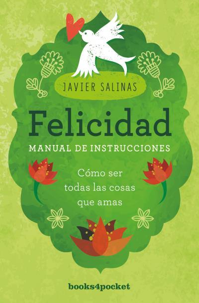FELICIDAD, MANUAL DE INSTRUCCIONES | 9788416622450 | SALINAS, JAVIER | Galatea Llibres | Llibreria online de Reus, Tarragona | Comprar llibres en català i castellà online
