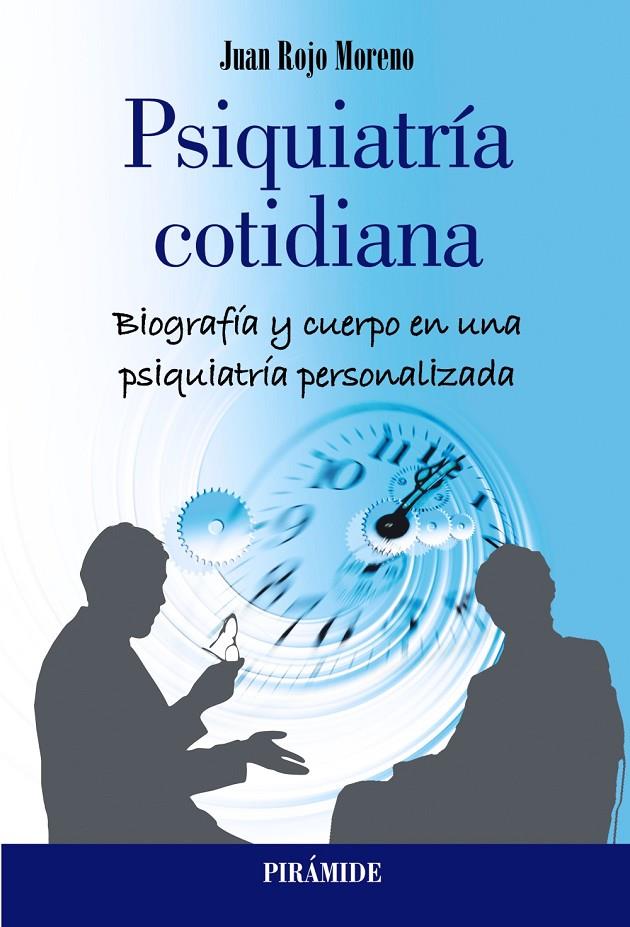 PSIQUIATRÍA COTIDIANA | 9788436846225 | ROJO MORENO, JUAN | Galatea Llibres | Librería online de Reus, Tarragona | Comprar libros en catalán y castellano online