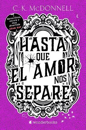 HASTA QUE EL AMOR NOS SEPARE | 9788410425088 | C. K. MCDONNELL | Galatea Llibres | Llibreria online de Reus, Tarragona | Comprar llibres en català i castellà online