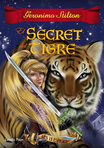 EL SECRET DEL TIGRE (LES TRETZE ESPASES, 3) | 9788491370154 | Galatea Llibres | Librería online de Reus, Tarragona | Comprar libros en catalán y castellano online