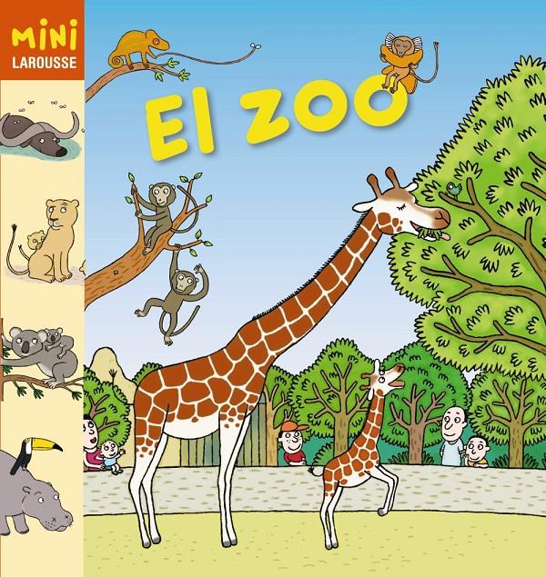 EL ZOO MINI LAROUSSE | 9788415411970 | Galatea Llibres | Librería online de Reus, Tarragona | Comprar libros en catalán y castellano online