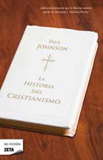 HISTORIA DEL CRISTIANISMO, LA | 9788498724288 | JOHNSON, PAUL | Galatea Llibres | Librería online de Reus, Tarragona | Comprar libros en catalán y castellano online