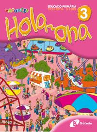 HOLA-ONA 3 PRIMÀRIA VACANCES | 9788483049143 | PUIG RIBAS, MONTSERRAT/FERRÉ BONFILL, TERESA/CARBÓ BALAÑÁ, ROSA MARÍA/VERGE GUARCH, EMPAR | Galatea Llibres | Librería online de Reus, Tarragona | Comprar libros en catalán y castellano online