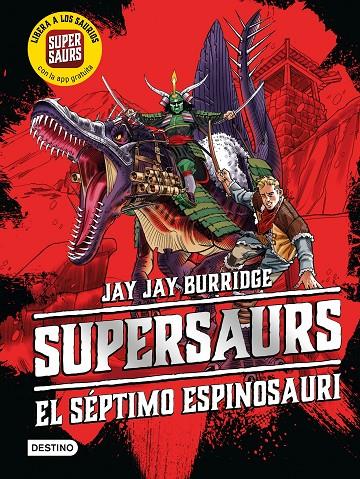 SUPERSAURS 5. EL SÉPTIMO ESPINOSAURI | 9788408222446 | BURRIDGE, JAY JAY | Galatea Llibres | Librería online de Reus, Tarragona | Comprar libros en catalán y castellano online