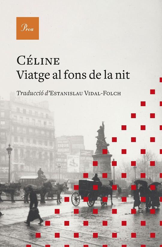 VIATGE AL FONS DE LA NIT | 9788419657077 | CÉLINE, LOUIS-FERDINAND | Galatea Llibres | Llibreria online de Reus, Tarragona | Comprar llibres en català i castellà online