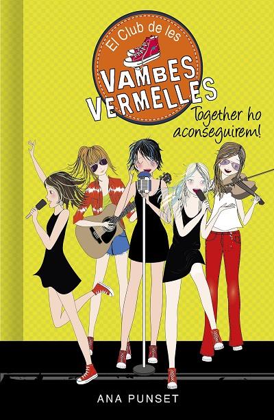 TOGETHER HO ACONSEGUIREM! (SÈRIE EL CLUB DE LES VAMBES VERMELLES 18) | 9788418038785 | PUNSET, ANA | Galatea Llibres | Llibreria online de Reus, Tarragona | Comprar llibres en català i castellà online