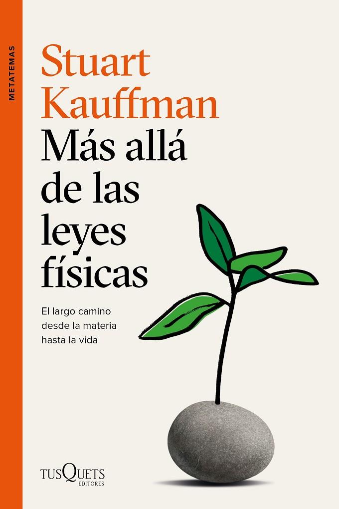 MÁS ALLÁ DE LAS LEYES FÍSICAS | 9788490669273 | KAUFFMAN, STUART | Galatea Llibres | Llibreria online de Reus, Tarragona | Comprar llibres en català i castellà online