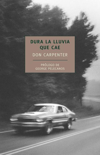 DURA LA LUVIA QUE CAE | 9788415355168 | CARPENTER, DON | Galatea Llibres | Librería online de Reus, Tarragona | Comprar libros en catalán y castellano online