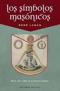 SIMBOLOS MASONICOS, LOS | 9788497773201 | LABAN, RENE | Galatea Llibres | Librería online de Reus, Tarragona | Comprar libros en catalán y castellano online