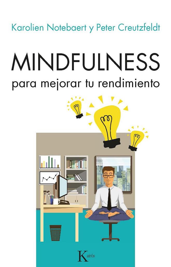 MINDFULNESS PARA MEJORAR TU RENDIMIENTO | 9788499886657 | NOTEBAERET, KAROLIEN/CREUTZFELDT, PETER | Galatea Llibres | Llibreria online de Reus, Tarragona | Comprar llibres en català i castellà online