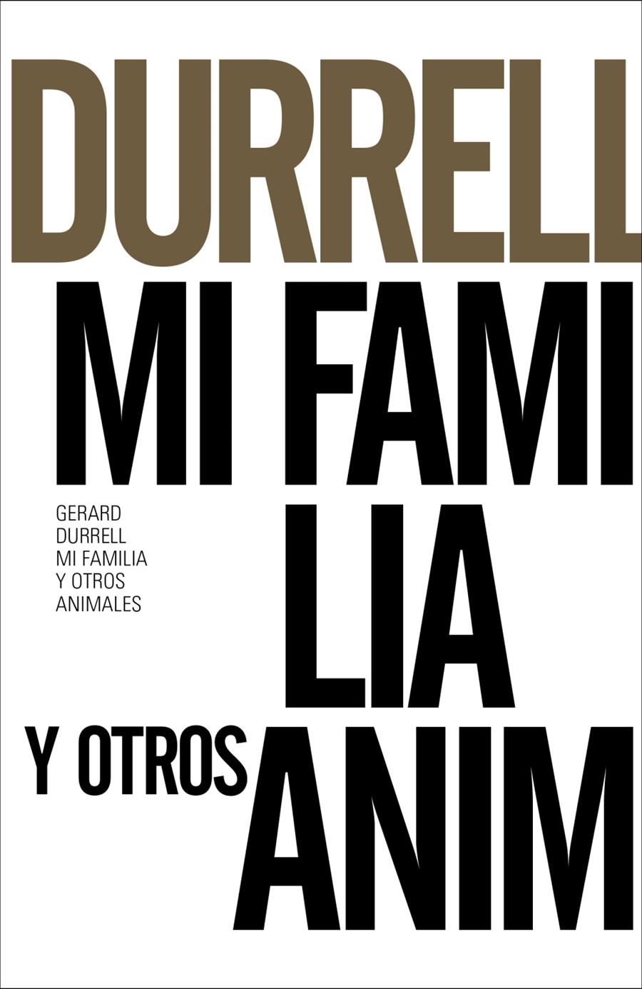 MI FAMILIA Y OTROS ANIMALES | 9788491043607 | DURRELL, GERALD | Galatea Llibres | Librería online de Reus, Tarragona | Comprar libros en catalán y castellano online