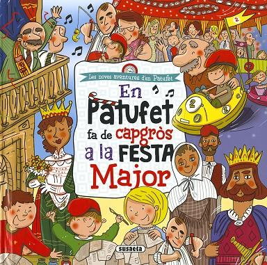 EN PATUFET FA DE CAPGRÒS A LA FESTA MAJOR | 9788467766226 | CASSANY, MIA | Galatea Llibres | Librería online de Reus, Tarragona | Comprar libros en catalán y castellano online
