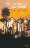 QUINCE DIAS DE NOVIEMBRE | 9788484281887 | CORREA, J.L. | Galatea Llibres | Librería online de Reus, Tarragona | Comprar libros en catalán y castellano online