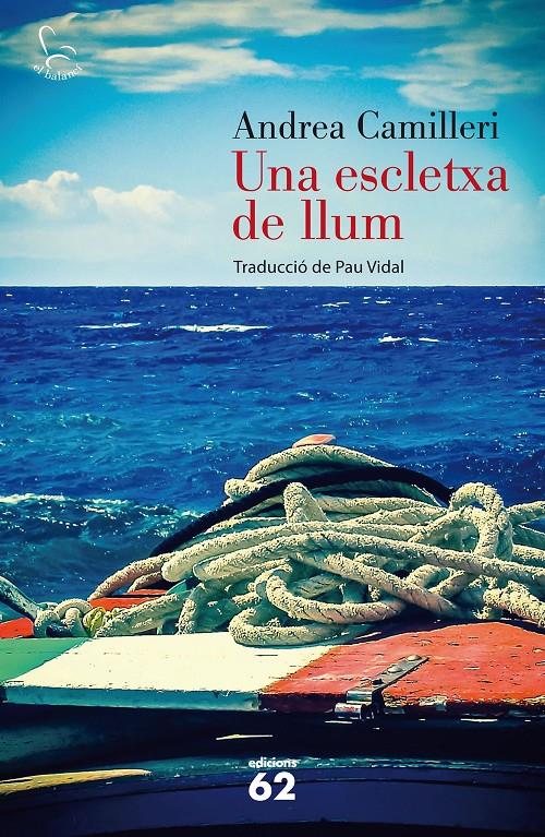 UNA ESCLETXA DE LLUM | 9788429772197 | CAMILLERI, ANDREA | Galatea Llibres | Librería online de Reus, Tarragona | Comprar libros en catalán y castellano online