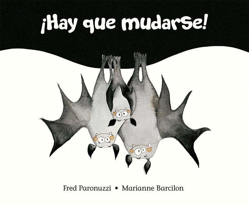 HAY QUE MUDARSE! | 9788491454267 | PARONUZZI, FRED | Galatea Llibres | Librería online de Reus, Tarragona | Comprar libros en catalán y castellano online