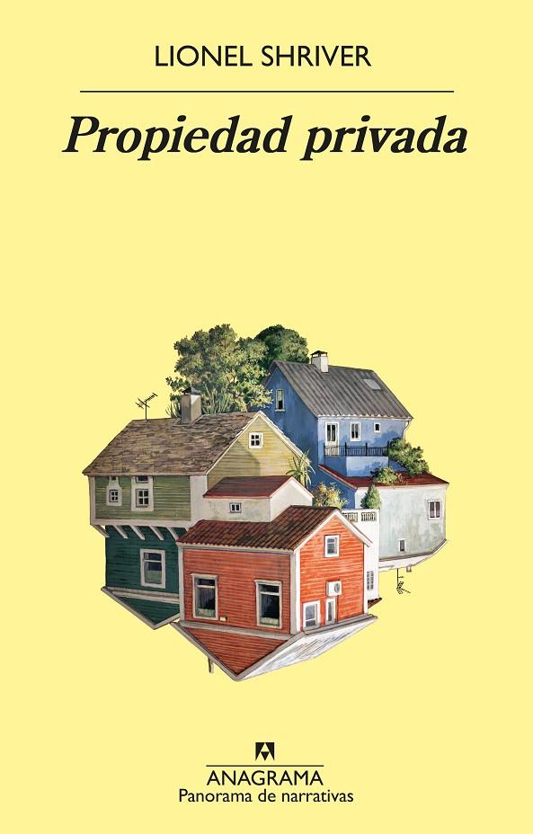 PROPIEDAD PRIVADA | 9788433980731 | SHRIVER, LIONEL | Galatea Llibres | Llibreria online de Reus, Tarragona | Comprar llibres en català i castellà online