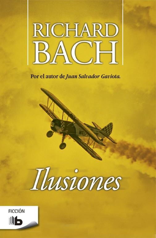 ILUSIONES | 9788496778672 | BACH, RICHARD | Galatea Llibres | Librería online de Reus, Tarragona | Comprar libros en catalán y castellano online