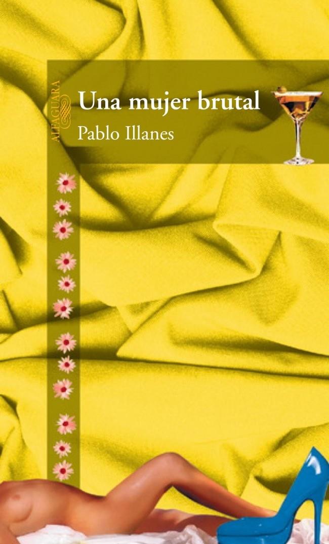 MUJER BRUTAL, UNA | 9788420465999 | ILLANES, PABLO | Galatea Llibres | Llibreria online de Reus, Tarragona | Comprar llibres en català i castellà online