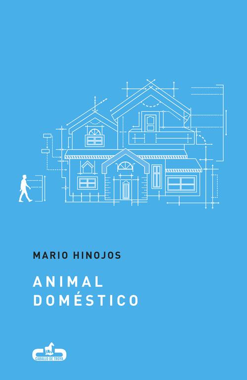 ANIMAL DOMÉSTICO | 9788415451709 | HINOJOS, MARIO | Galatea Llibres | Llibreria online de Reus, Tarragona | Comprar llibres en català i castellà online
