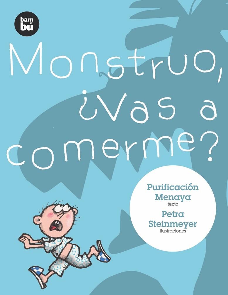 MONSTRUO ¿VAS A COMERME? | 9788483430279 | PURIFICACION MENAYA | Galatea Llibres | Librería online de Reus, Tarragona | Comprar libros en catalán y castellano online