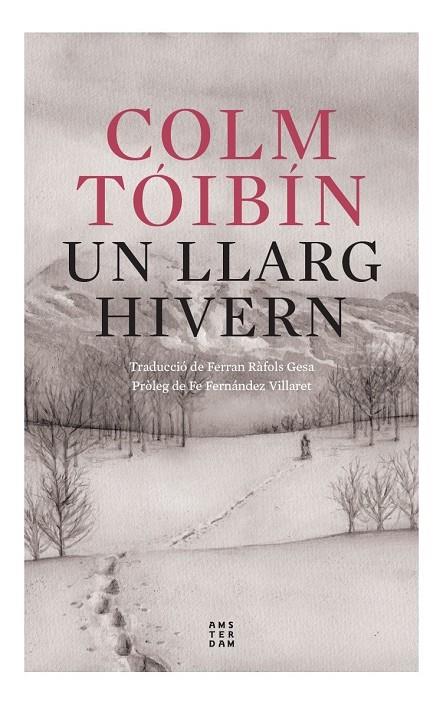 UN LLARG HIVERN | 9788419960054 | TÓIBÍN, COLM | Galatea Llibres | Librería online de Reus, Tarragona | Comprar libros en catalán y castellano online