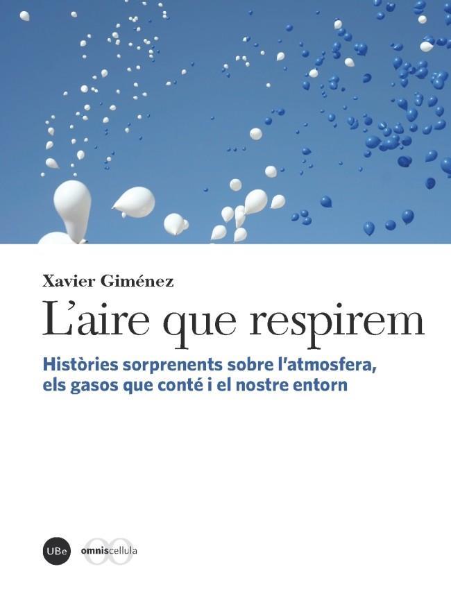 L'AIRE QUE RESPIREM | 9788447537242 | GIMENEZ, XAVIER | Galatea Llibres | Librería online de Reus, Tarragona | Comprar libros en catalán y castellano online
