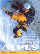 ESCALADAS EN HIELO Y NIEVE EN LOS ALPES | 9788487746949 | Galatea Llibres | Librería online de Reus, Tarragona | Comprar libros en catalán y castellano online