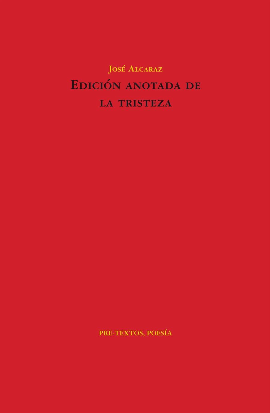 EDICIÓN ANOTADA DE LA TRISTEZA | 9788415576556 | ALCARAZ PÉREZ, JOSÉ | Galatea Llibres | Llibreria online de Reus, Tarragona | Comprar llibres en català i castellà online