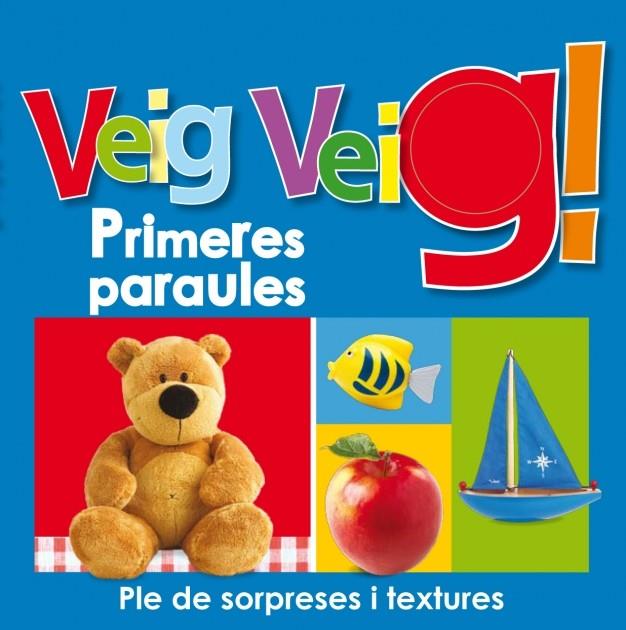VEIG VEIG! PRIMERES PARAULES | 9788448830892 | Galatea Llibres | Llibreria online de Reus, Tarragona | Comprar llibres en català i castellà online