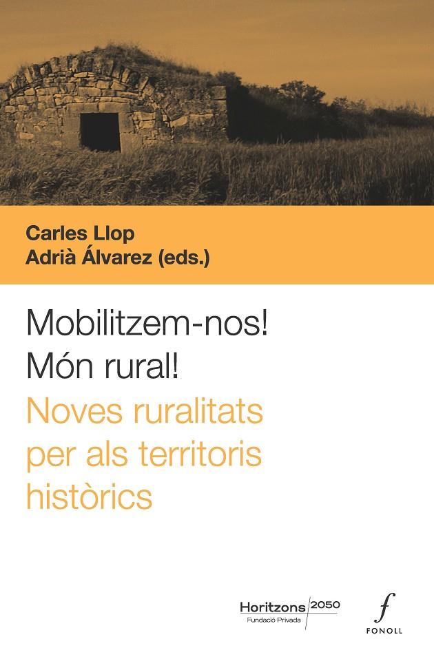 MOBILITZEM-NOS! MON RURAL! | 9788410220324 | ALDOMÀ, IGNAS/MIQUEL ARÁN/FRANCESC BOYA/BENITO BURGOS/IVÁN CABRERA/IVAN CAELLES/ROSA CEREROLS/JORDI  | Galatea Llibres | Librería online de Reus, Tarragona | Comprar libros en catalán y castellano online