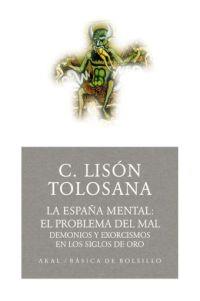ESPAÑA MENTAL: EL PROBLEMA DE MAL | 9788446021636 | LISON TOLOSANA, C. | Galatea Llibres | Llibreria online de Reus, Tarragona | Comprar llibres en català i castellà online