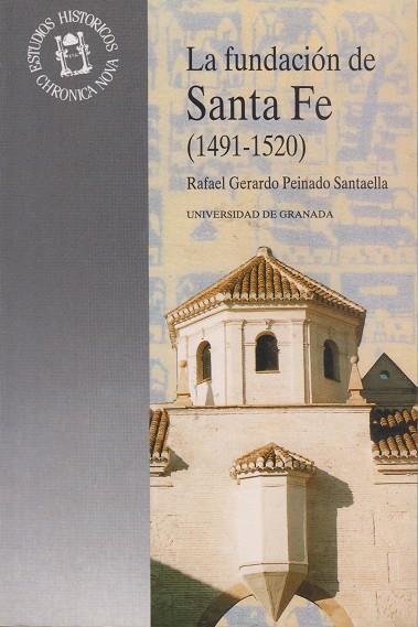 FUNDACION DE SANTA FE, LA (1491-1520) | 9788433820143 | PEINADO SANTAELLA, RAFAEL GERARDO | Galatea Llibres | Llibreria online de Reus, Tarragona | Comprar llibres en català i castellà online