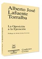 OPOSICION A LA EJECUCION, LA | 9788447025282 | LAFUENTE TORRALBA, ALBERTO JOSE | Galatea Llibres | Librería online de Reus, Tarragona | Comprar libros en catalán y castellano online