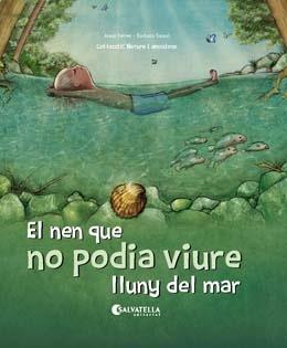 EL NEN QUE NO PODIA VIURE LLUNY DEL MAR | 9788417841256 | FERRER CLAVERIA, ANNA | Galatea Llibres | Librería online de Reus, Tarragona | Comprar libros en catalán y castellano online