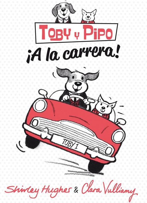TOBY Y PIPO A LA CARRERA! | 9788415709480 | HUGHES, SHIRLEY | Galatea Llibres | Librería online de Reus, Tarragona | Comprar libros en catalán y castellano online