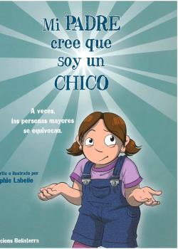 MI PADRE CREE QUE SOY UN CHICO | 9788472908659 | LABELL, SOPHIE | Galatea Llibres | Librería online de Reus, Tarragona | Comprar libros en catalán y castellano online