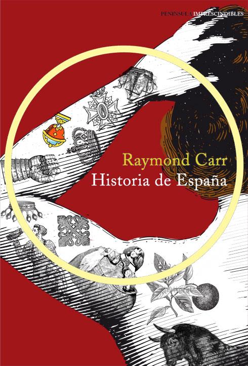 HISTORIA DE ESPAÑA | 9788499422909 | CARR, RAYMOND | Galatea Llibres | Librería online de Reus, Tarragona | Comprar libros en catalán y castellano online