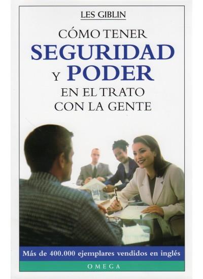COMO TENER SEGURIDAD Y PODER EN EL TRATO CON LA GENTE | 9788428211468 | GIBLIN, LES | Galatea Llibres | Librería online de Reus, Tarragona | Comprar libros en catalán y castellano online